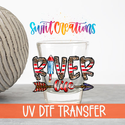River Life USA UV DTF transfer on a clear shot glass with the Swiit Creations logo and UV DTF Transfer banner