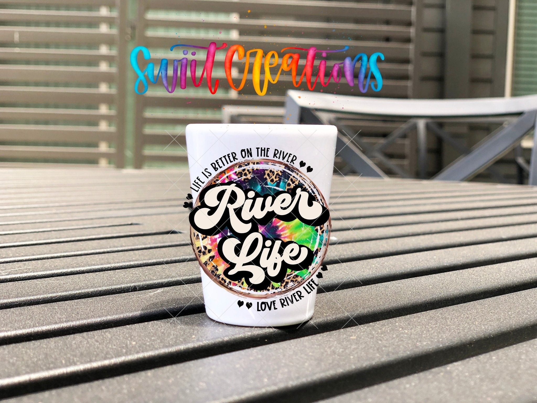 River Life UV DTF Shot Glass Transfer | SG867 - Swiit Creations