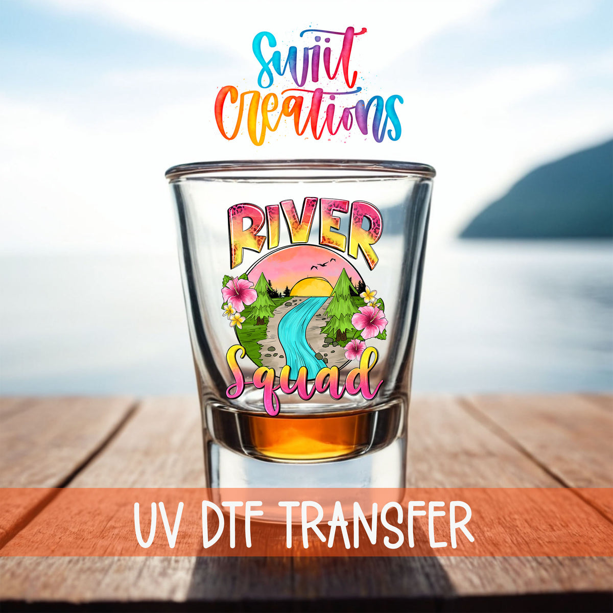 River Squad shot glass UV DTF transfer on a filled shot glass on a dock by the water