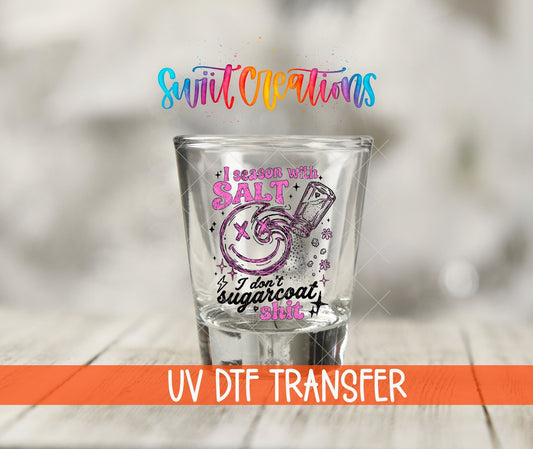 Salt Season Adult Humor Shot Glass UV DTF Transfer | Funny Salty Design | SG2047 - Swiit Creations