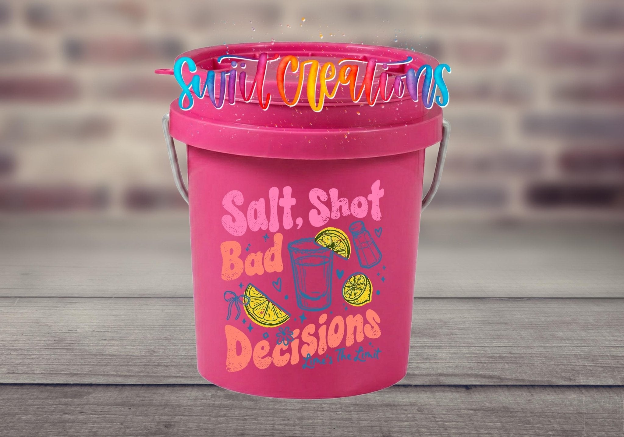 Salt Shot Bad Decisions Mini Bucket UV DTF Transfer | MB2000 - Swiit Creations