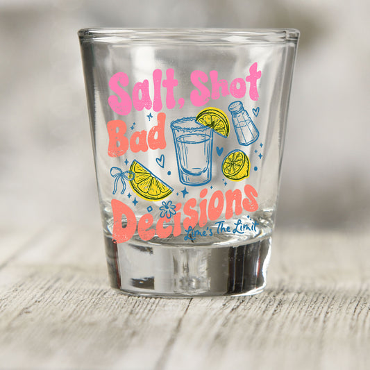 Salt Shot Bad Decisions shot glass UV DTF transfer with shot glass, lemon slices, and salt shaker details on a clear shot glass