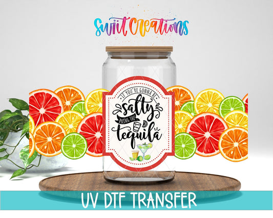Salty Bring The Tequila UV DTF Transfer Tumbler Wrap | Citrus Margarita | DTF013 - Swiit Creations