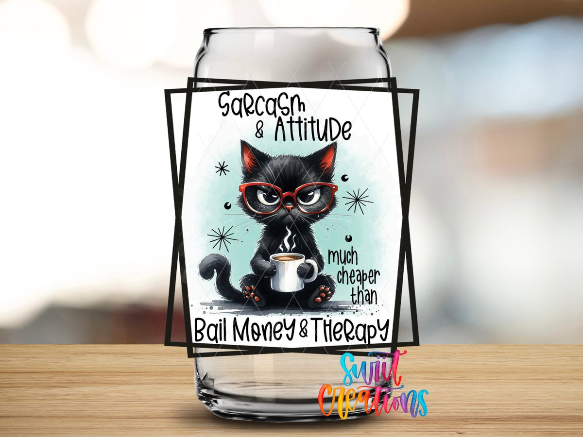 Sarcasm And Attitude UV DTF Decal | Funny Black Cat Coffee Tumbler Wrap | UV843 - Swiit Creations