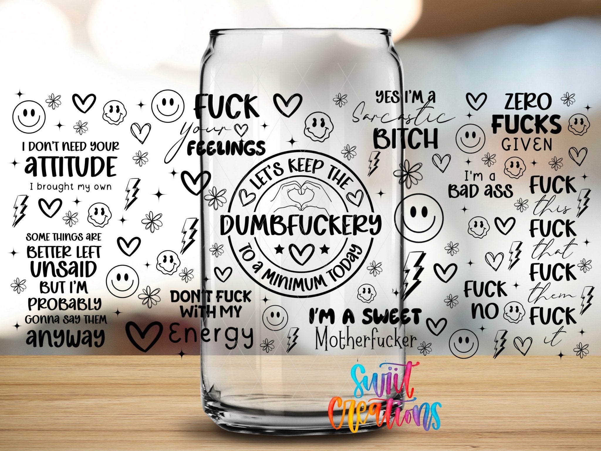 Sarcastic Dumbfuckery UV DTF Transfer Tumbler Wrap | Adult Humor Quote Wrap | DTF330 - Swiit Creations