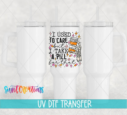 Sassy and Sarcastic I Used to Care UV DTF Cup Decal | UV1349 - Swiit Creations