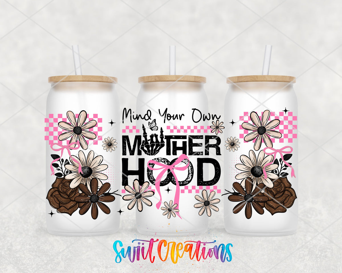Mind Your Own Motherhood UV DTF full wrap on three frosted glass cans