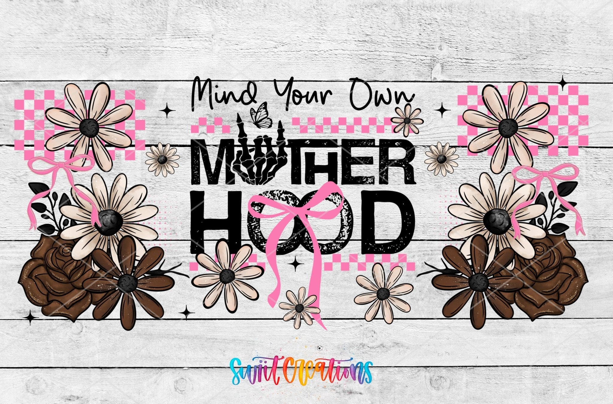 Sassy Mind Your Own Motherhood UV DTF Transfer Tumbler Wrap | DTF313 - Swiit Creations