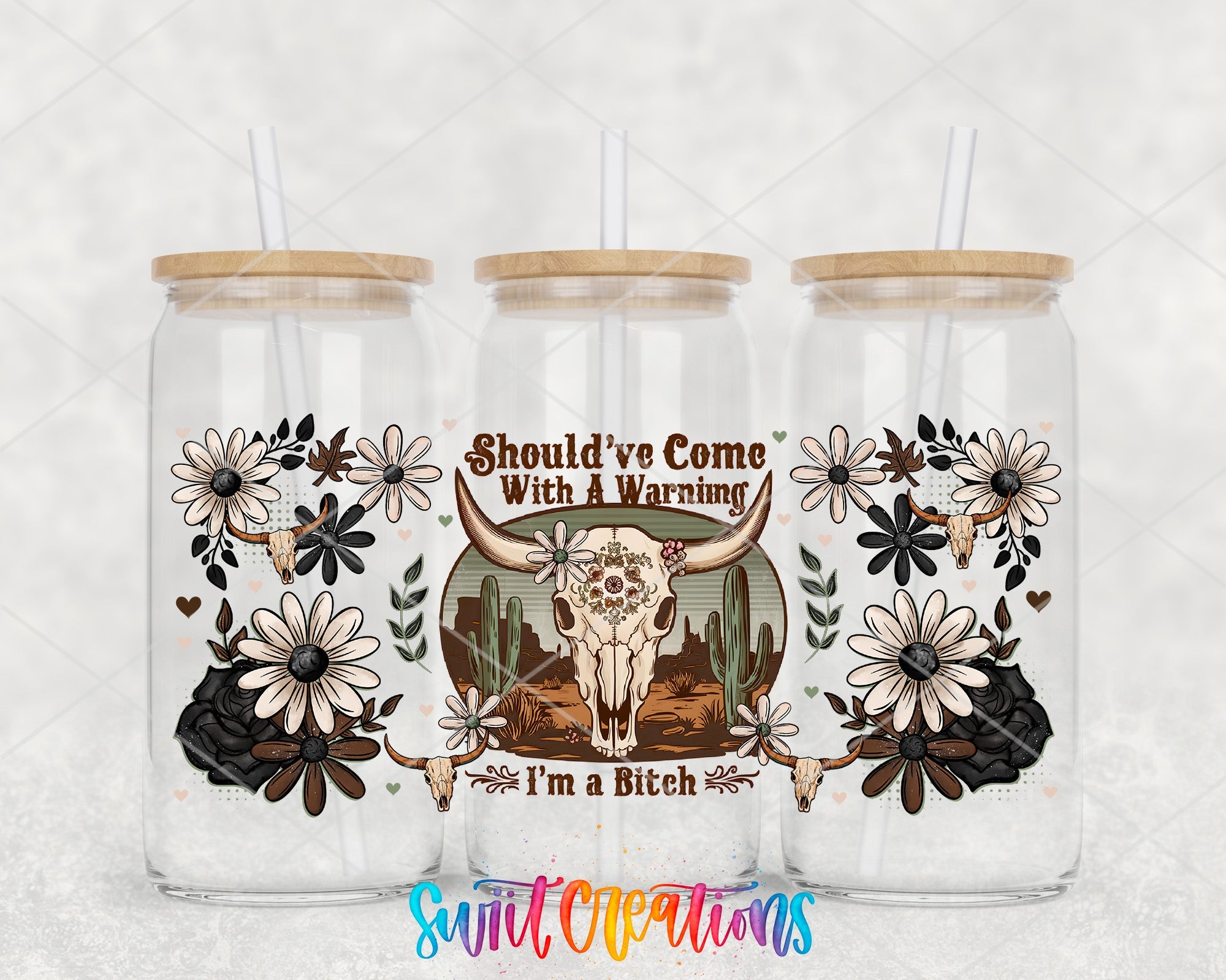 Should’ve Come With A Warning UV DTF Transfer Tumbler Wrap Western Skull Floral | DTF316 - Swiit Creations