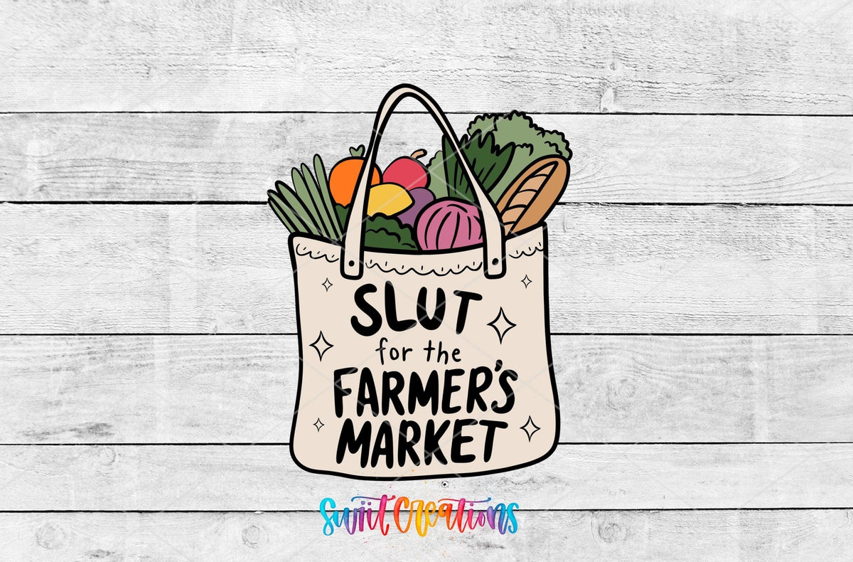 Sl*t for the Farmer's Market UV DTF transfer artwork on a gray wood background