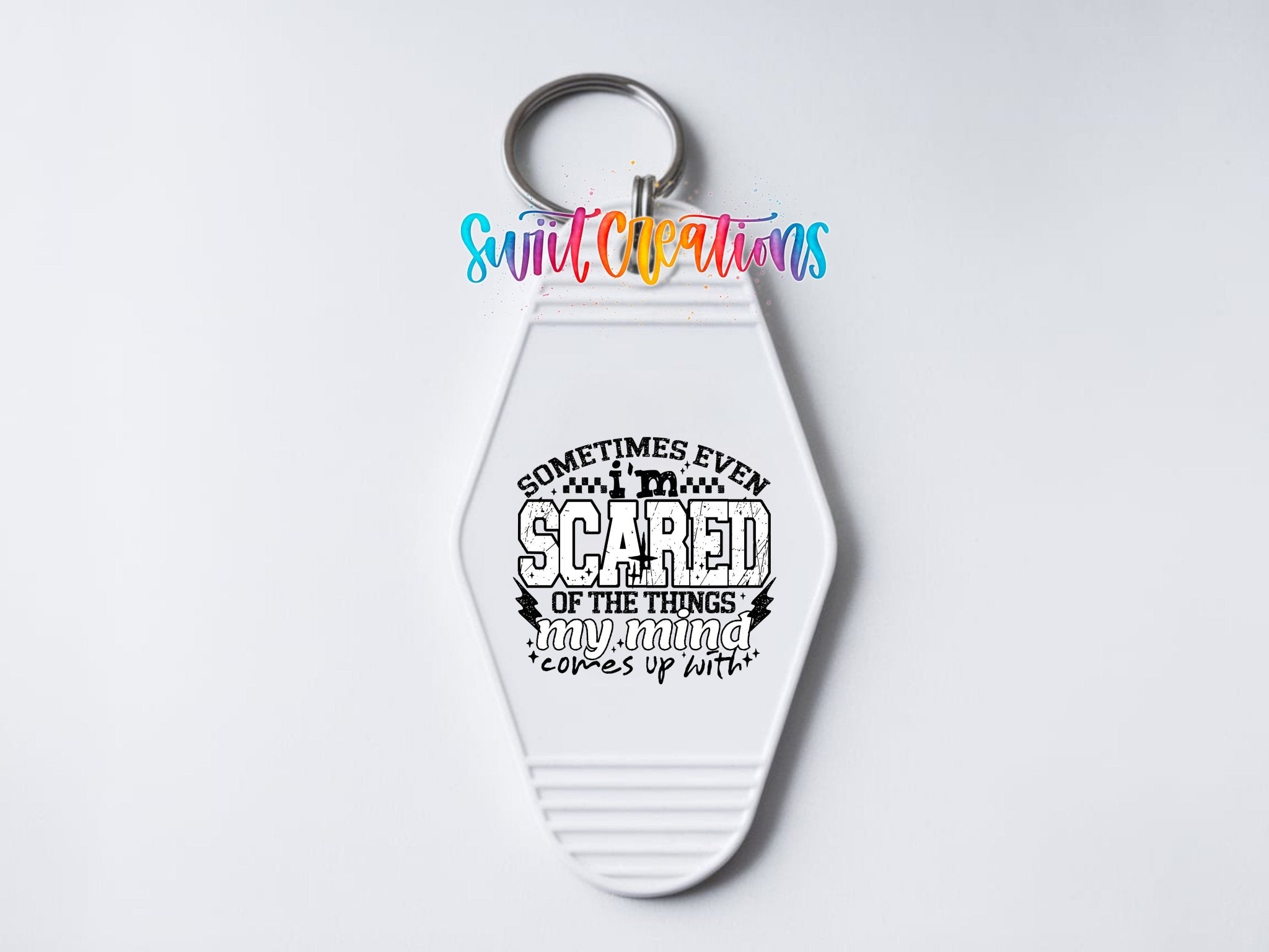 Sometimes Even Im Scared Of My Mind Motel Keychain UV DTF Transfer | MK1585 - Swiit Creations