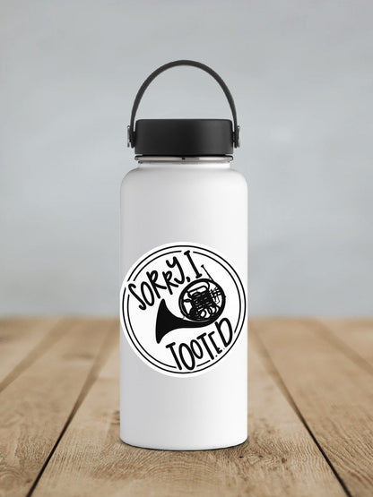 Sorry I Tooted French Horn sticker on a white insulated water bottle