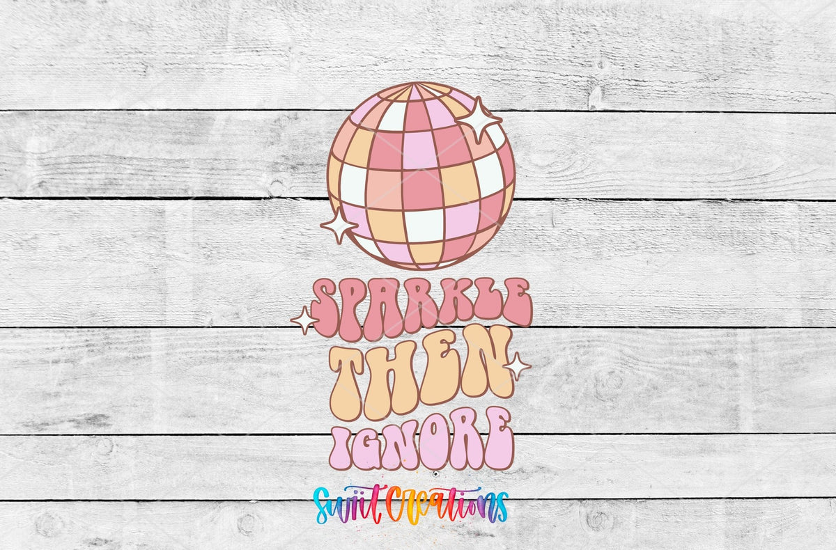 Sparkle Then Ignore Motel Keychain UV DTF Transfer | Retro Disco Ball Quote | MK2102 - Swiit Creations
