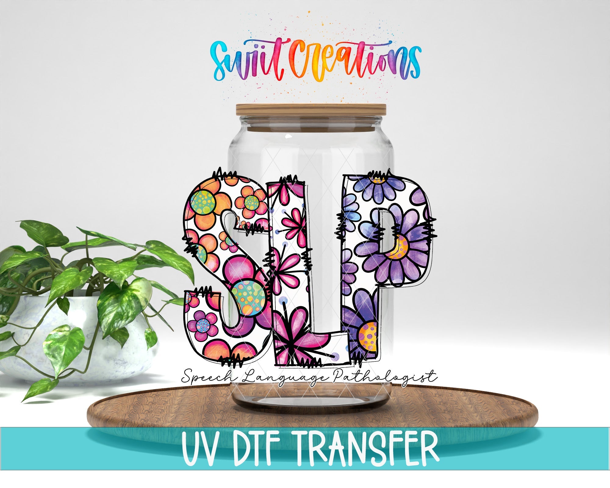Speech Language Pathologist SLP UV DTF transfer displayed on a clear jar mockup from Swiit Creations