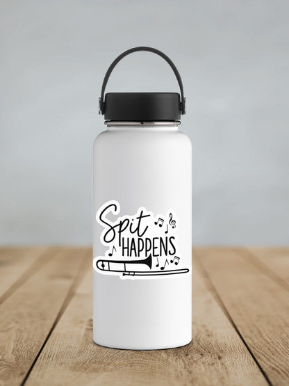 Spit Happens sticker on a white insulated water bottle