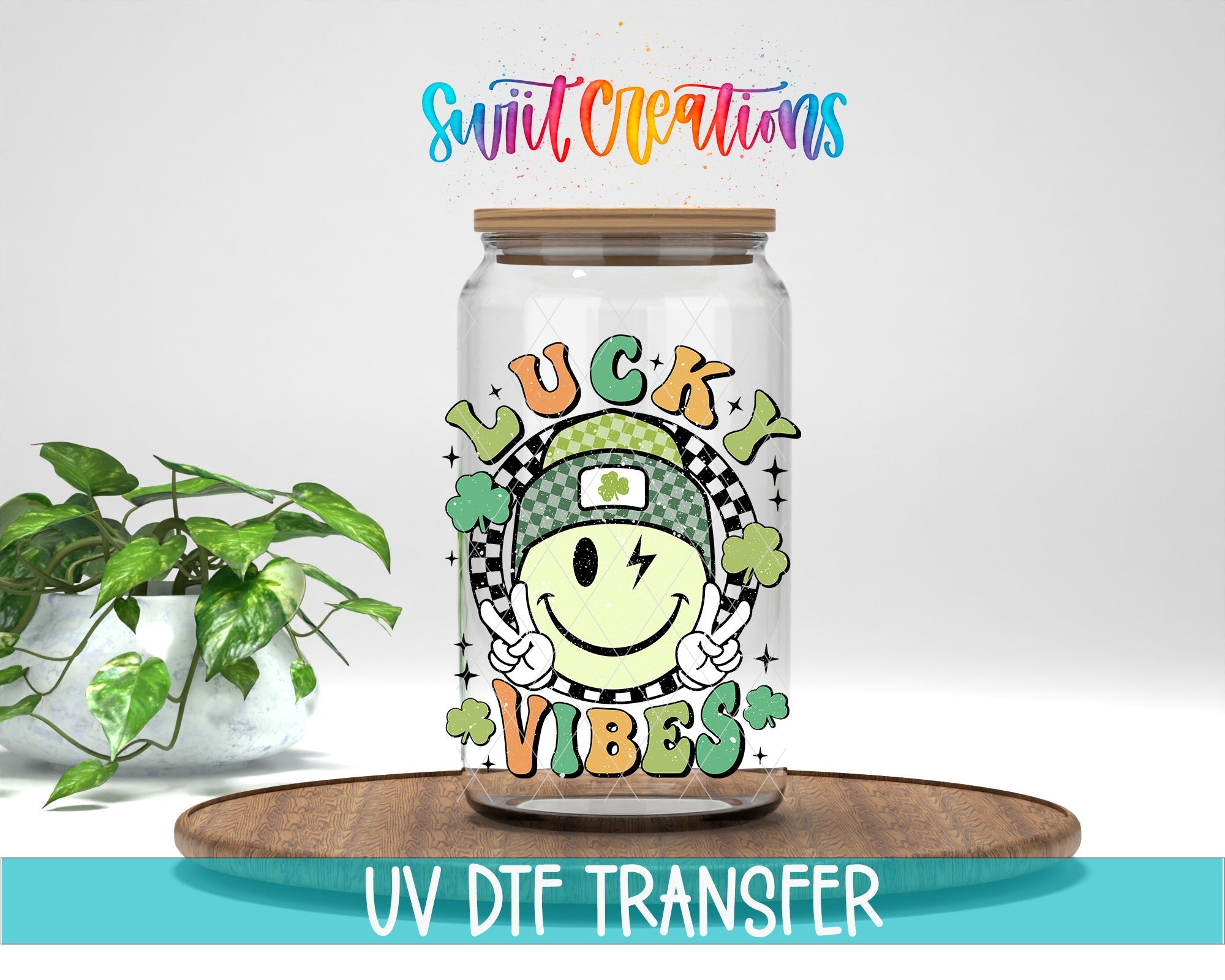 St Patricks Lucky Vibes UV DTF transfer displayed on a clear jar mockup from Swiit Creations