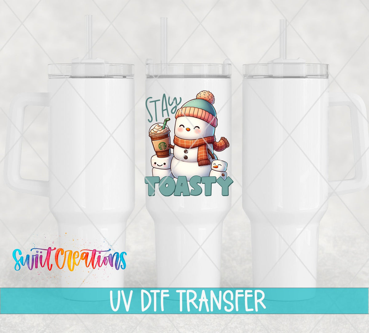 Stay Toasty UV DTF transfer on white 40 oz tumblers
