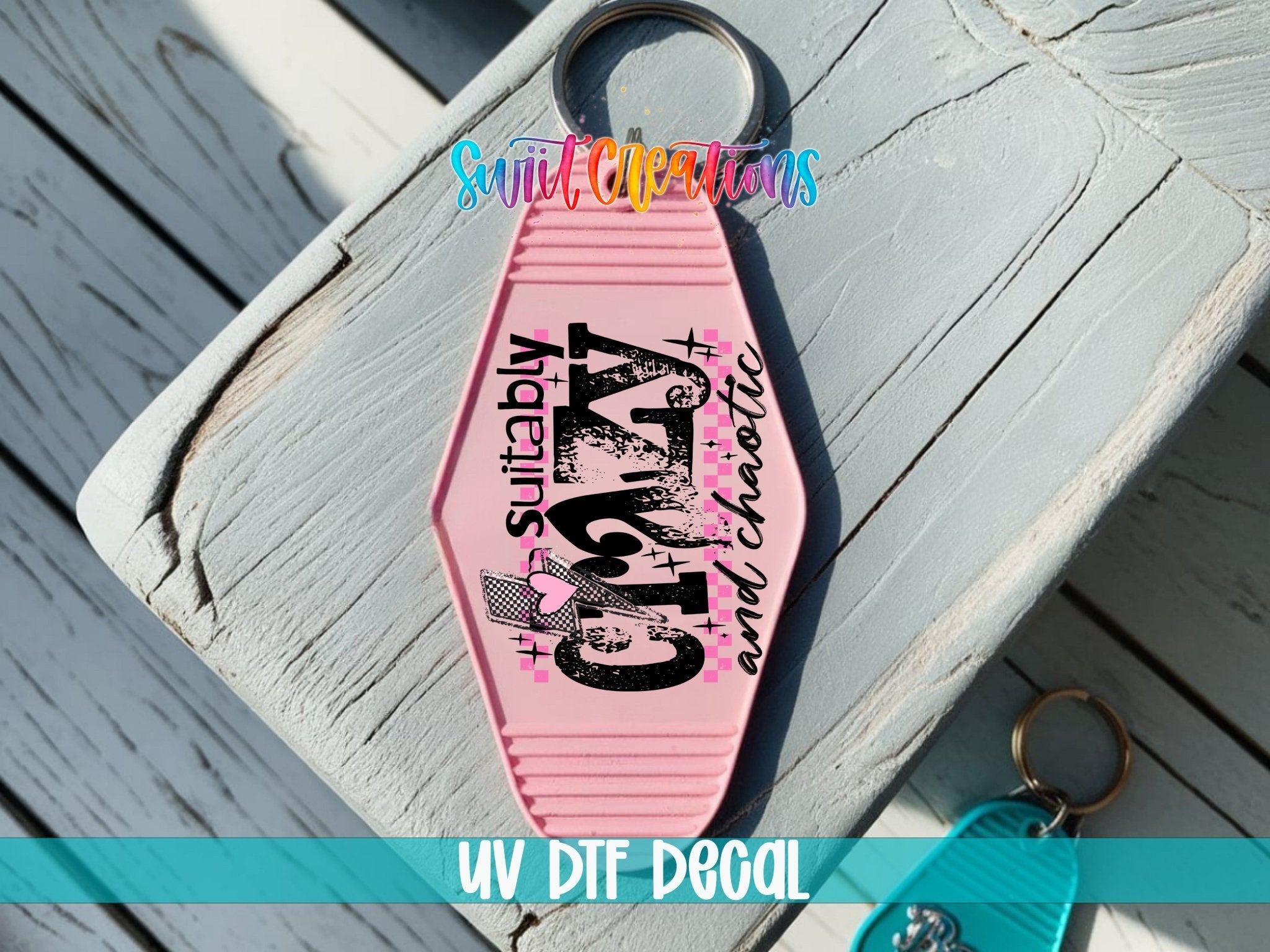 Suitably Crazy Motel Keychain UV DTF Transfer | MK1990 - Swiit Creations