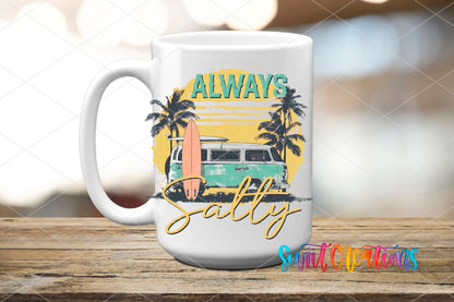Always Salty beach van UV DTF transfer on a white ceramic coffee mug