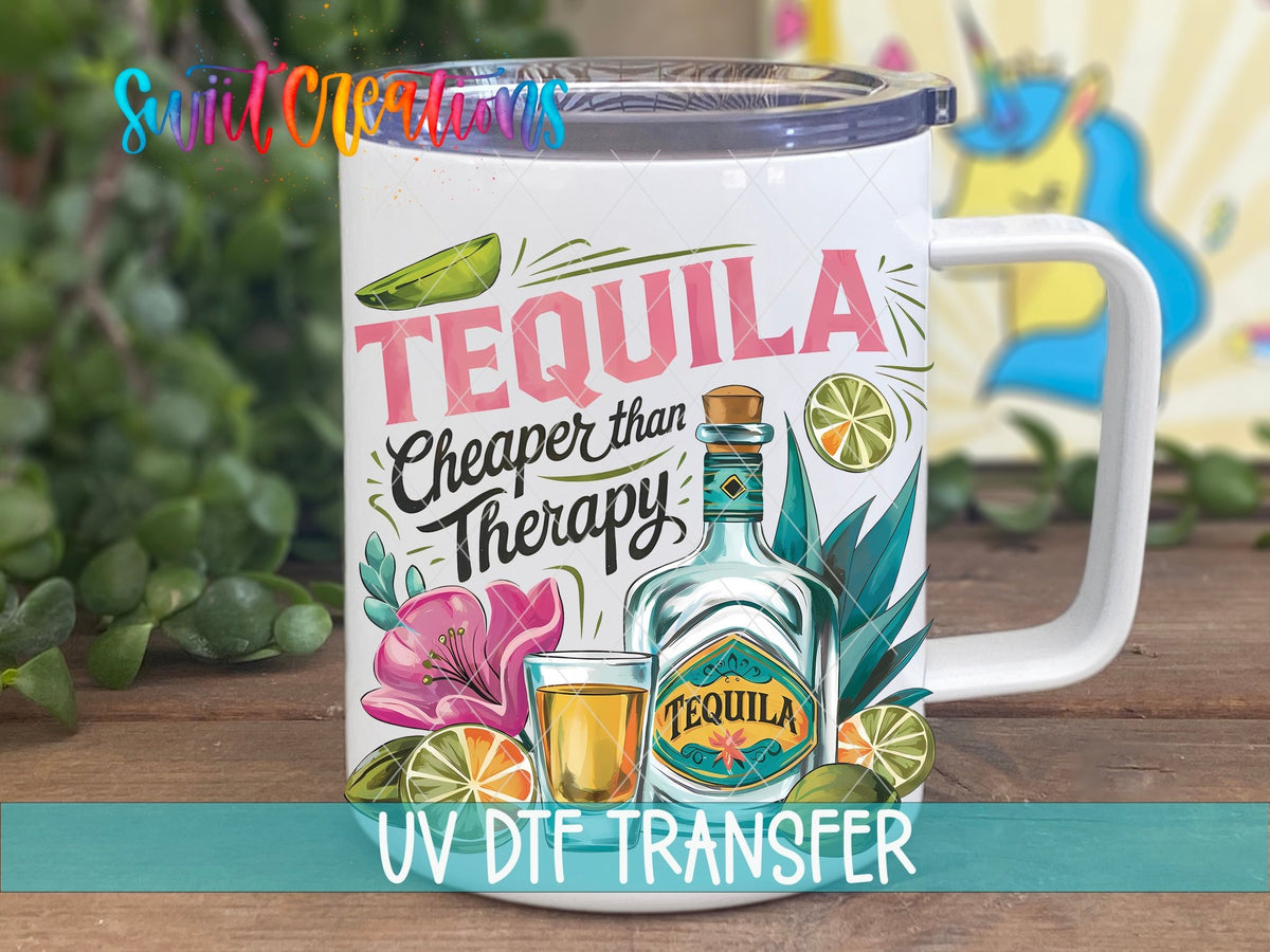 Tequila Cheaper Than Therapy bottle and hibiscus UV DTF transfer on a white stainless steel mug with a lid