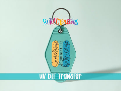 Sunshine Mixed With A Little Hurricane Motel Keychain UV DTF Transfer | Motivational Quote Design | MK1544 - Swiit Creations