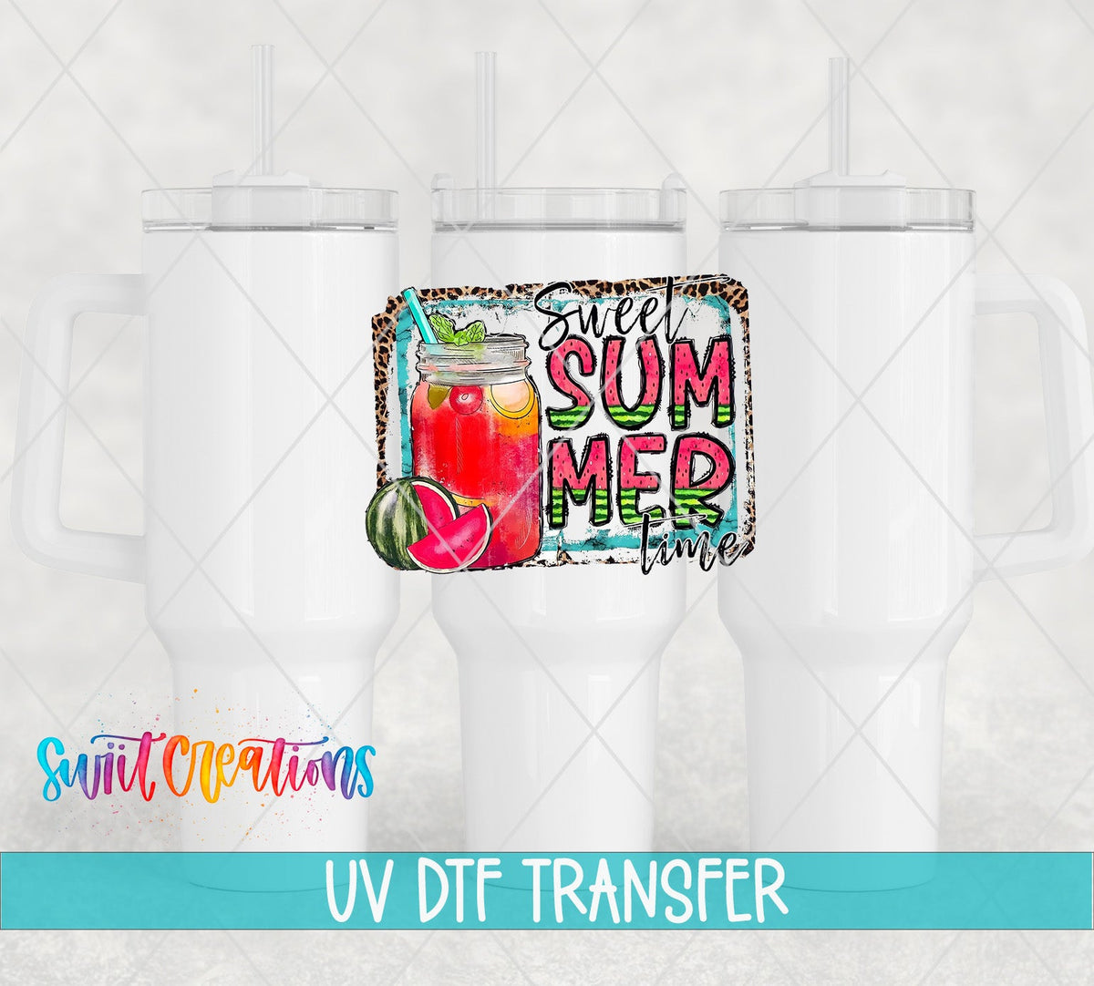 Sweet Summer Time UV DTF transfer on white 40 oz tumblers