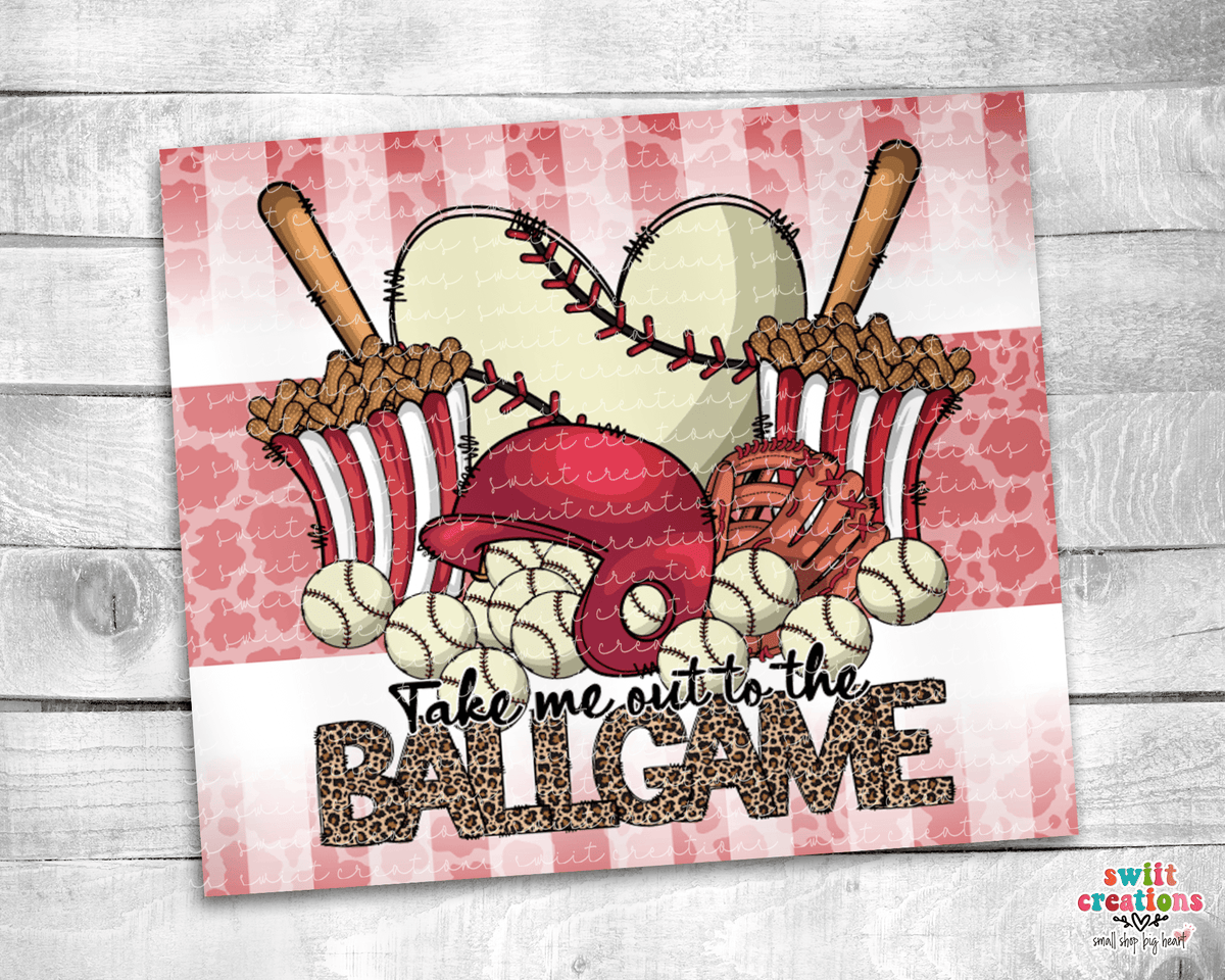 Take Me Out To The Ballgame Baseball Tumbler (T487) - Swiit Creations