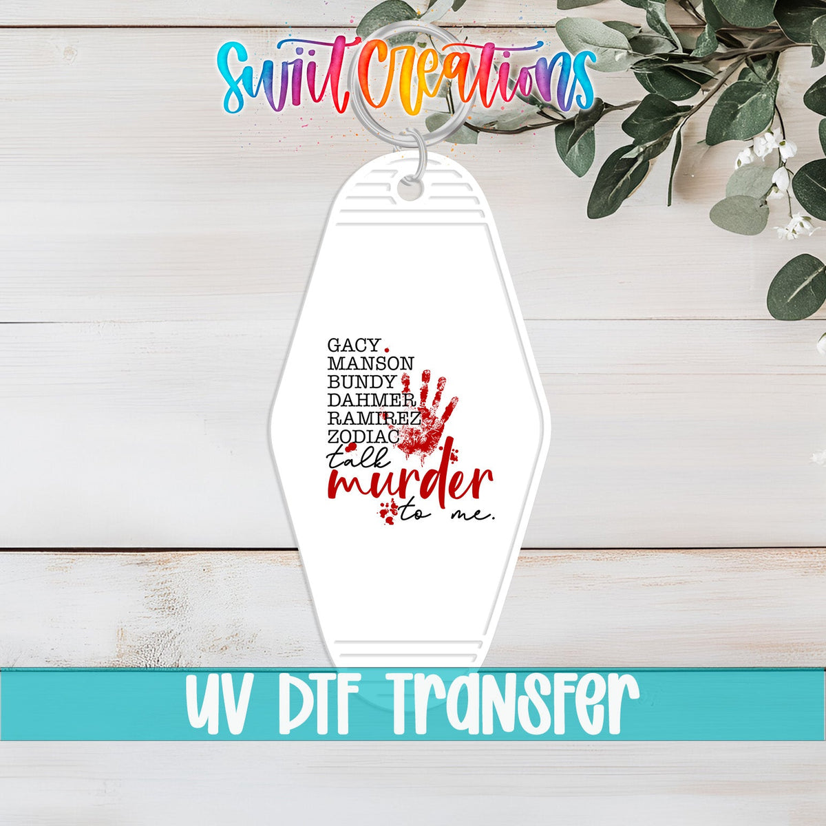 Talk Murder To Me Motel Keychain UV DTF Transfer | True Crime List Design | MK1700 - Swiit Creations