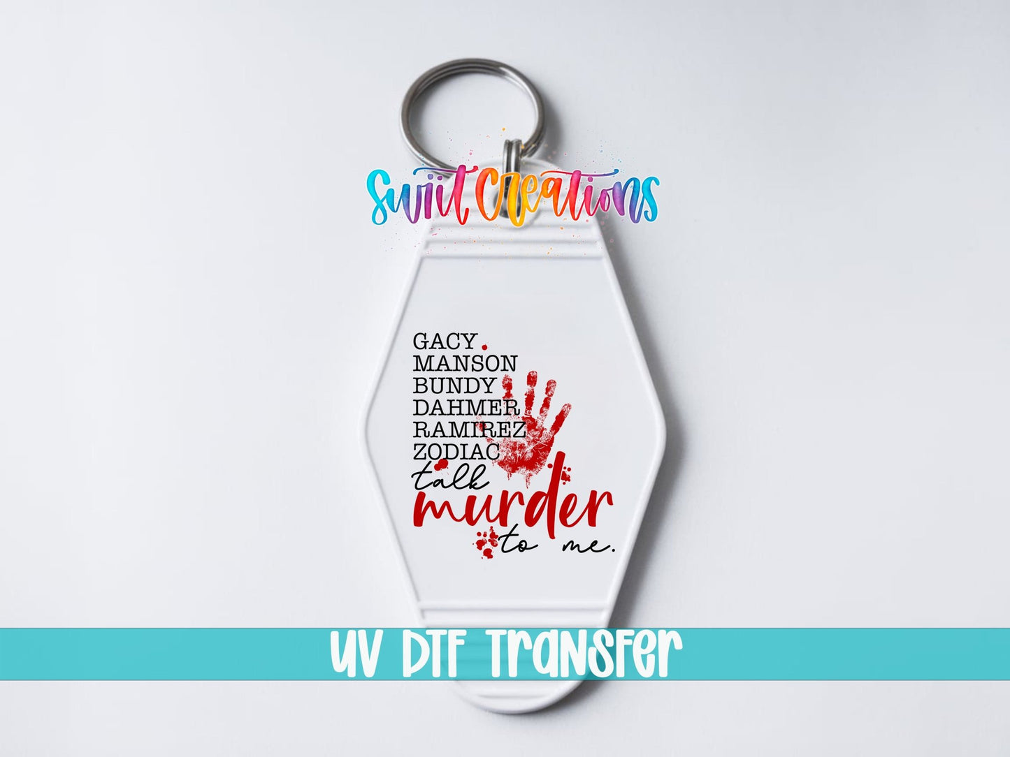 Talk Murder To Me Motel Keychain UV DTF Transfer | True Crime List Design | MK1700 - Swiit Creations