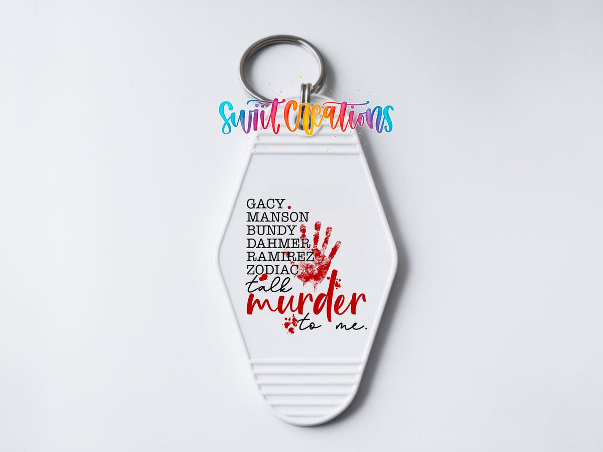 Talk Murder To Me Motel Keychain UV DTF Transfer | True Crime List Design | MK1700 - Swiit Creations
