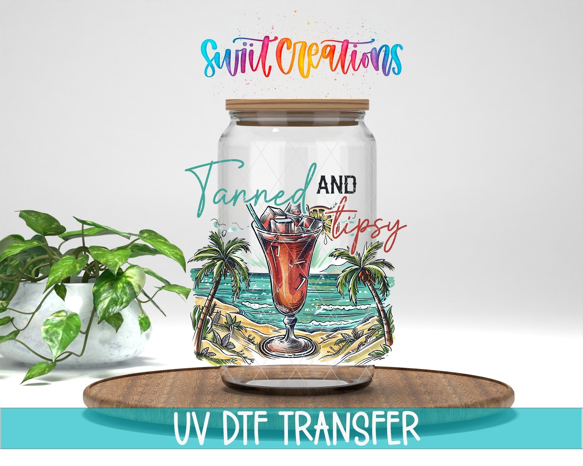 Tanned And Tipsy Beach Cocktail UV DTF Cup Decal | UV932 - Swiit Creations