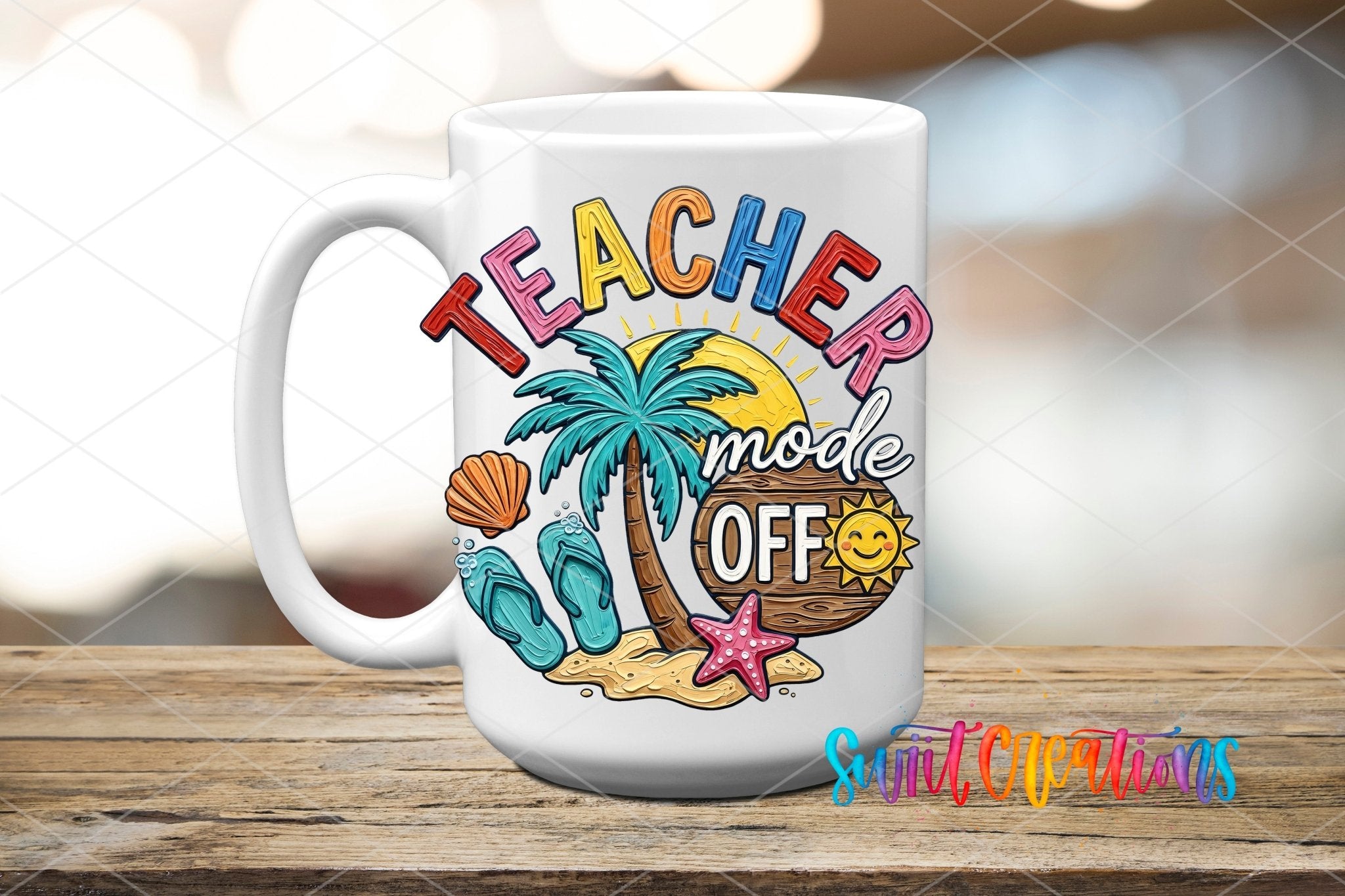 Teacher Mode Off UV DTF transfer displayed on a white ceramic mug from Swiit Creations