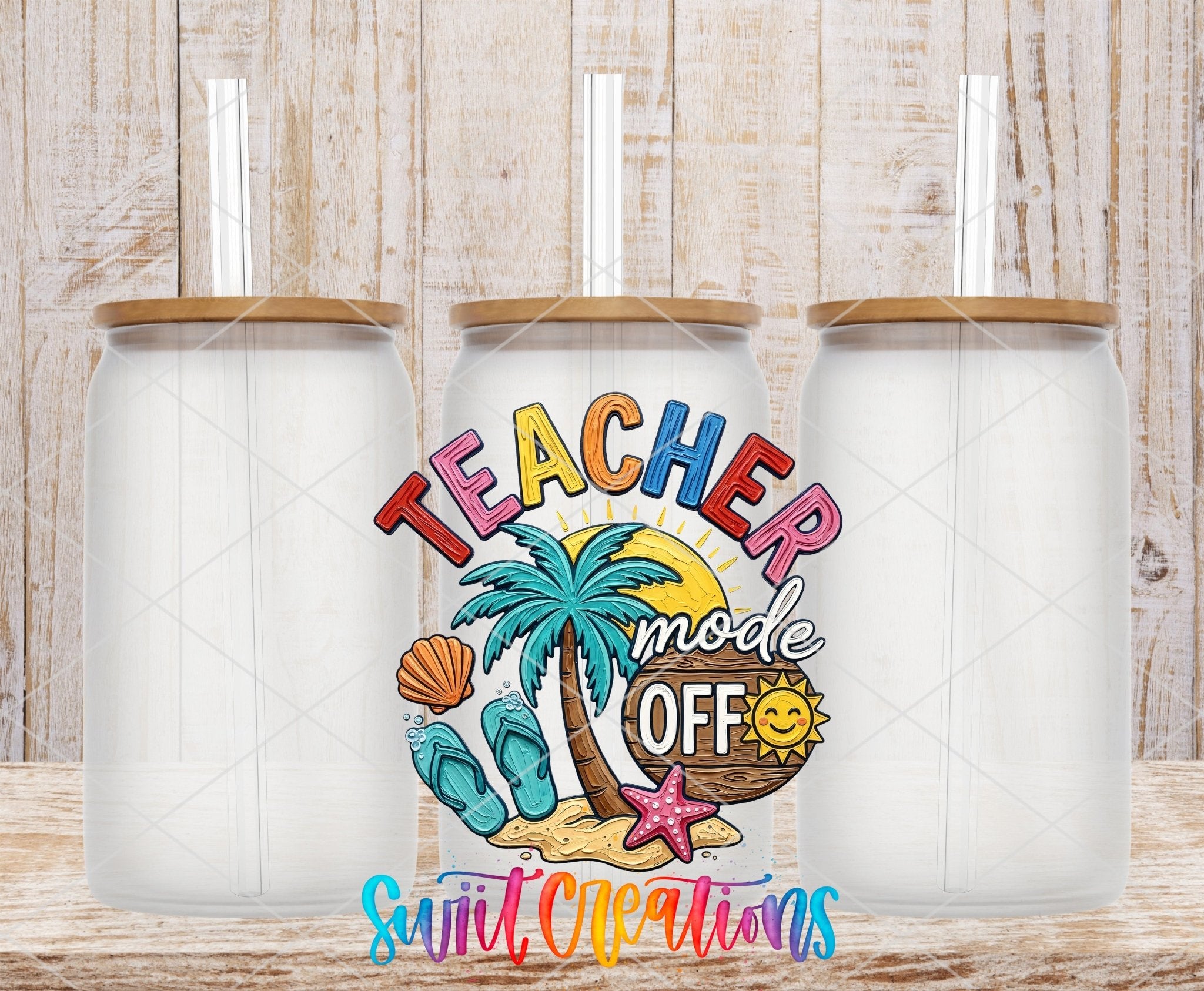 Teacher Mode Off UV DTF transfer applied to a clear glass can set from Swiit Creations