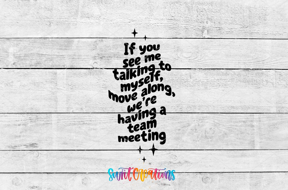 Team Meeting Talking To Myself Motel Keychain UV DTF Transfer | Funny Sarcastic Quote | MK2127 - Swiit Creations