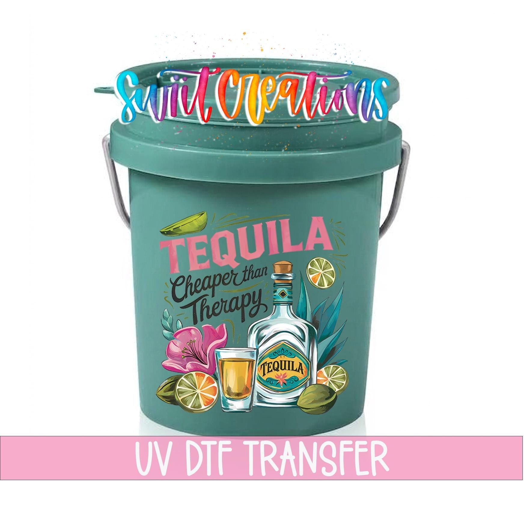 Tequila Cheaper Than Therapy Mini Bucket UV DTF Transfer Decal | MB1995 - Swiit Creations