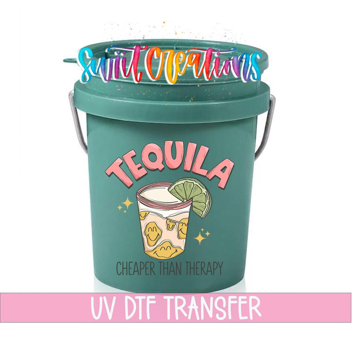 Tequila Cheaper Than Therapy UV DTF transfer on a teal mini bucket with a lid on a white background