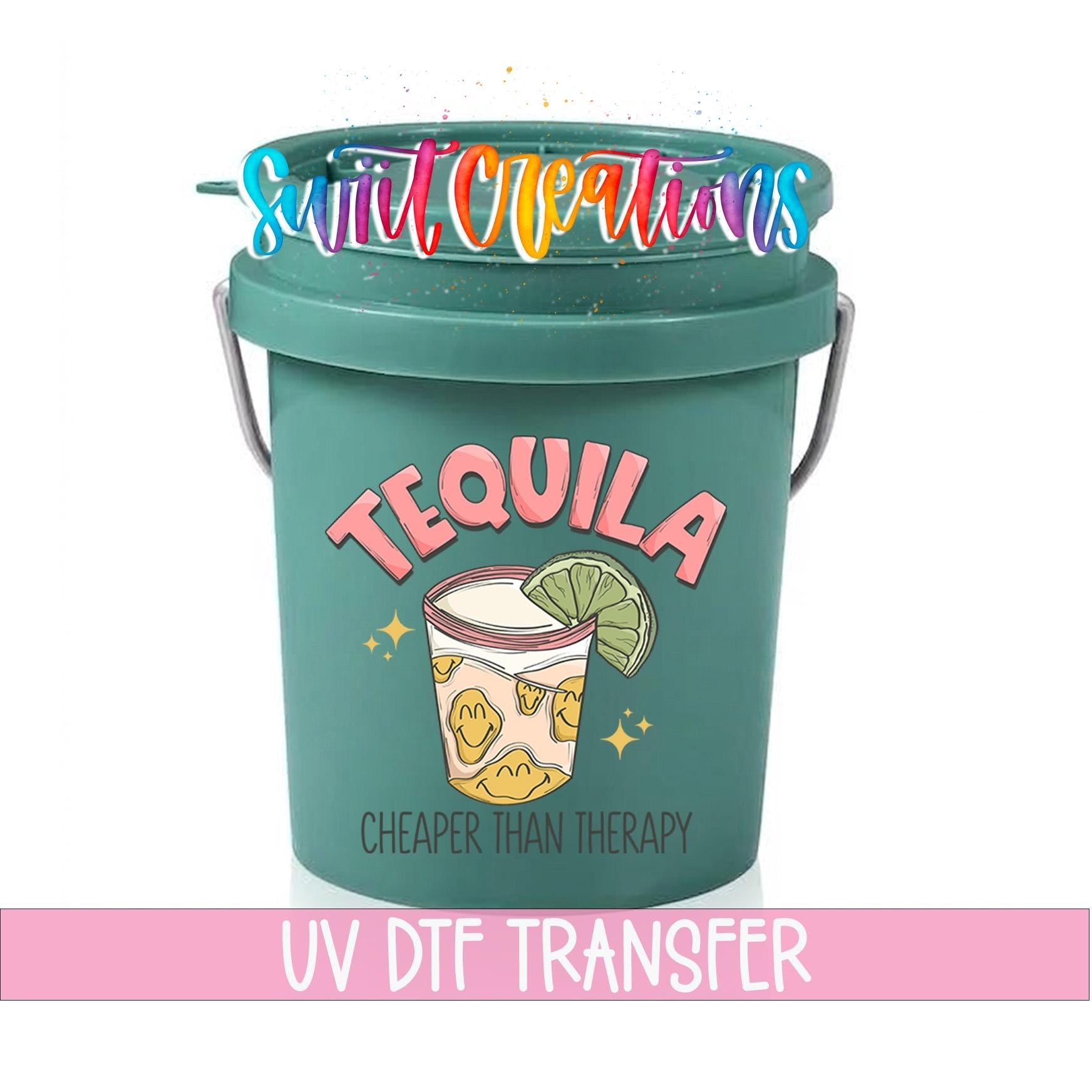 Tequila Cheaper Than Therapy Mini Bucket UV DTF Transfer | MB965 - Swiit Creations