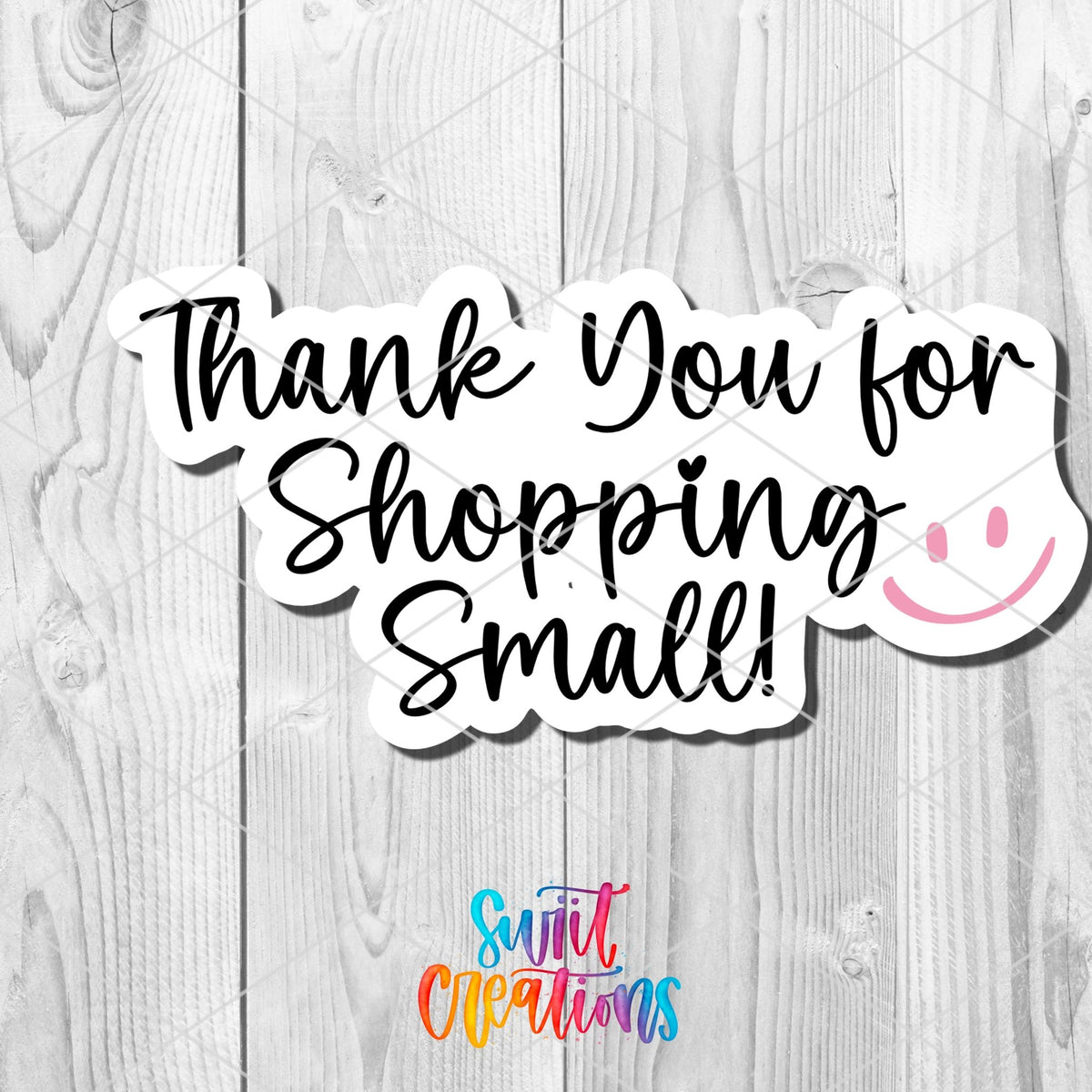 Thank You for Shopping Small Smiley sticker close-up on white wood