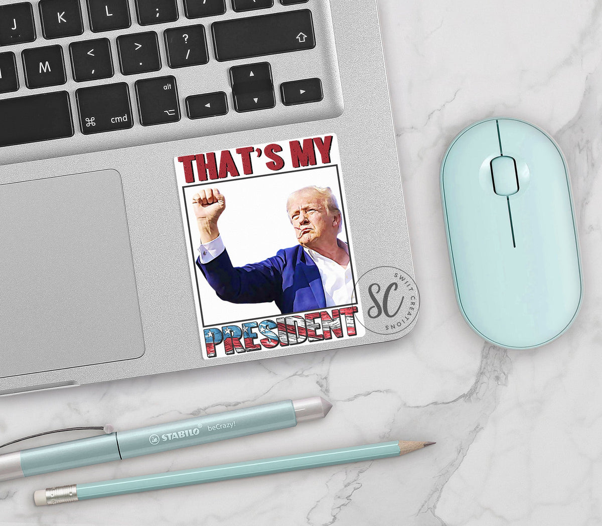 That's My President Trump Sticker SS914 - Swiit Creations