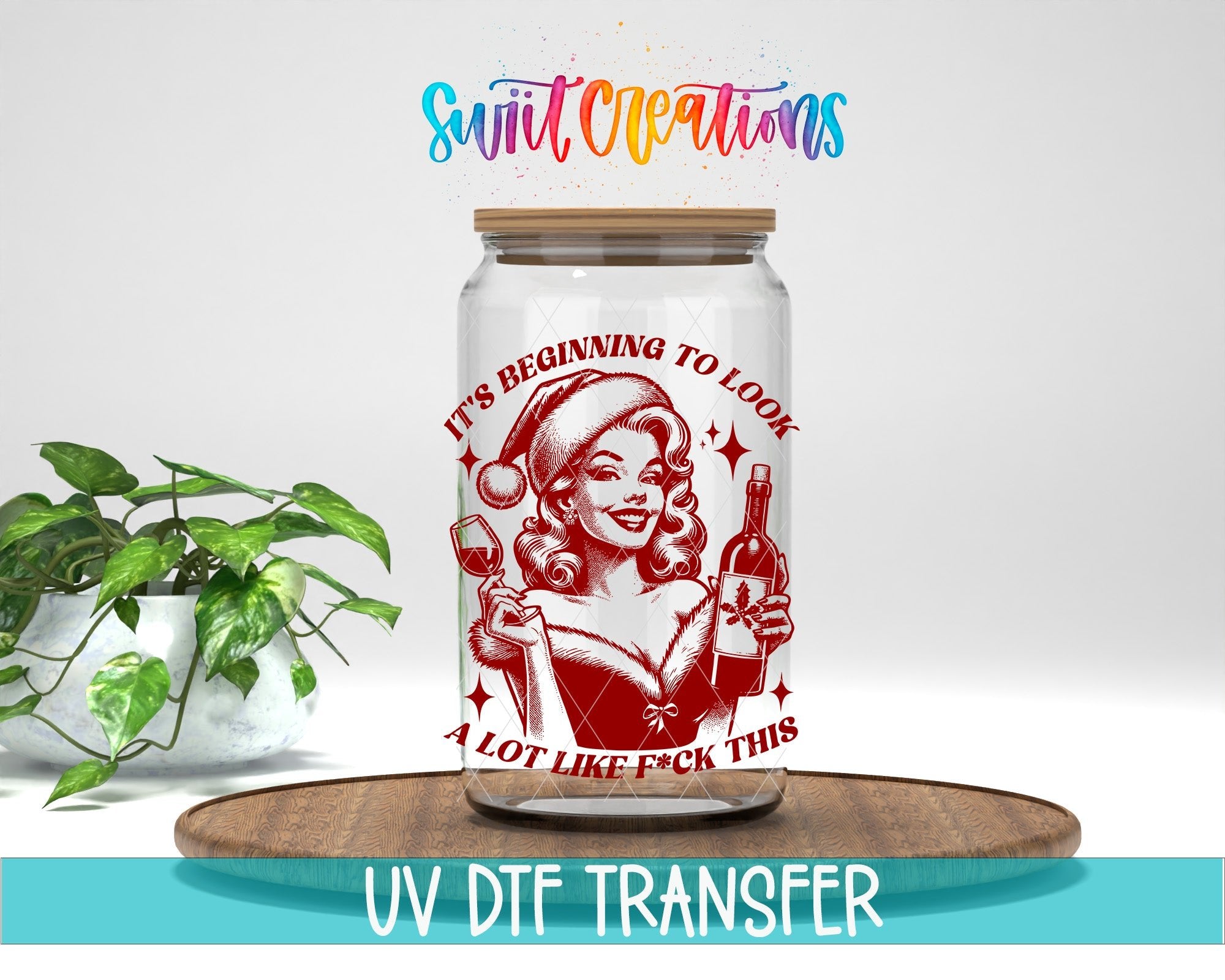 Swiit Creations UV DTF This Christmas Wine Lady transfer displayed on a clear jar mockup