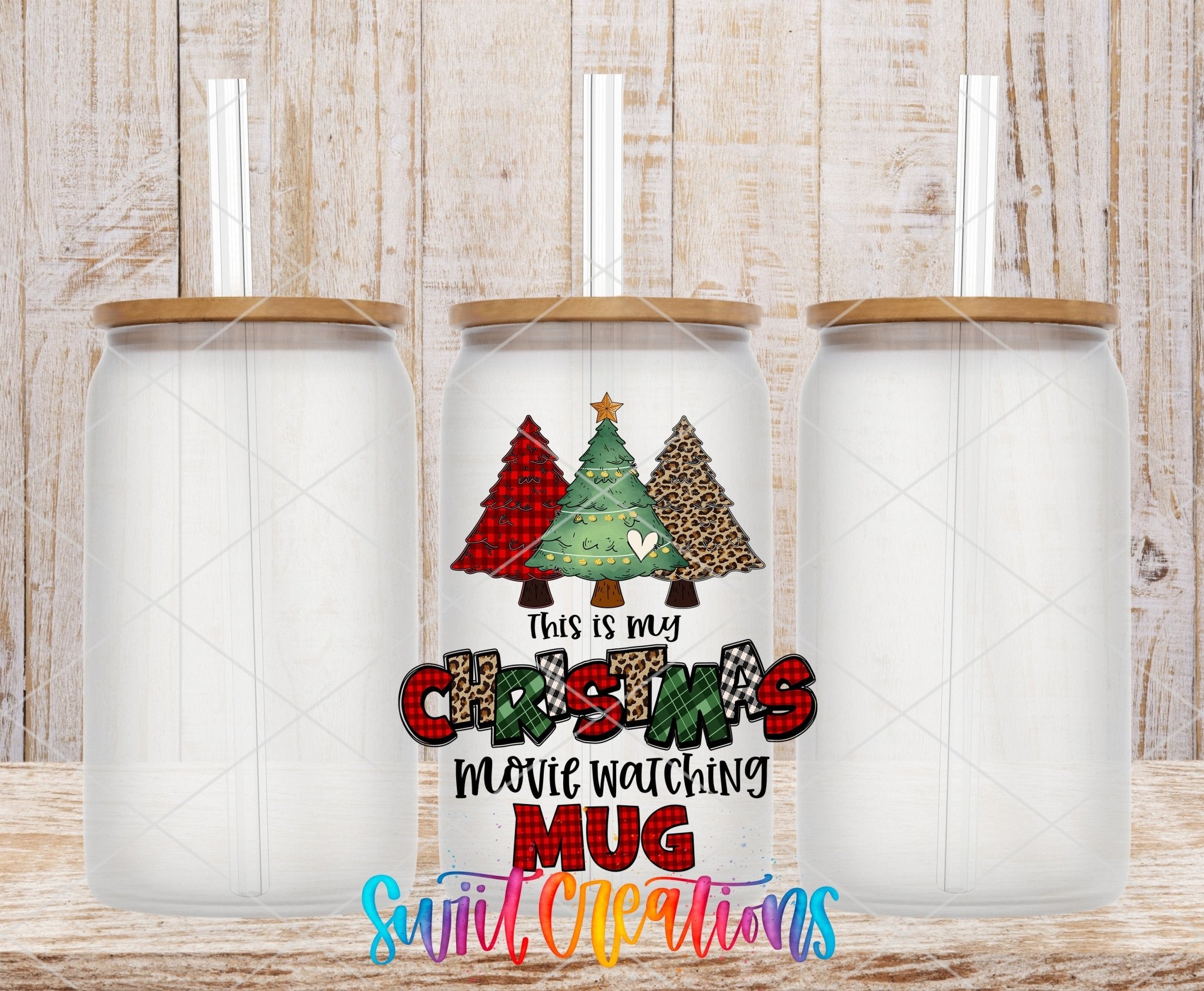 This Is My Christmas Movie Watching Mug UV DTF transfer applied to a clear glass can set from Swiit Creations