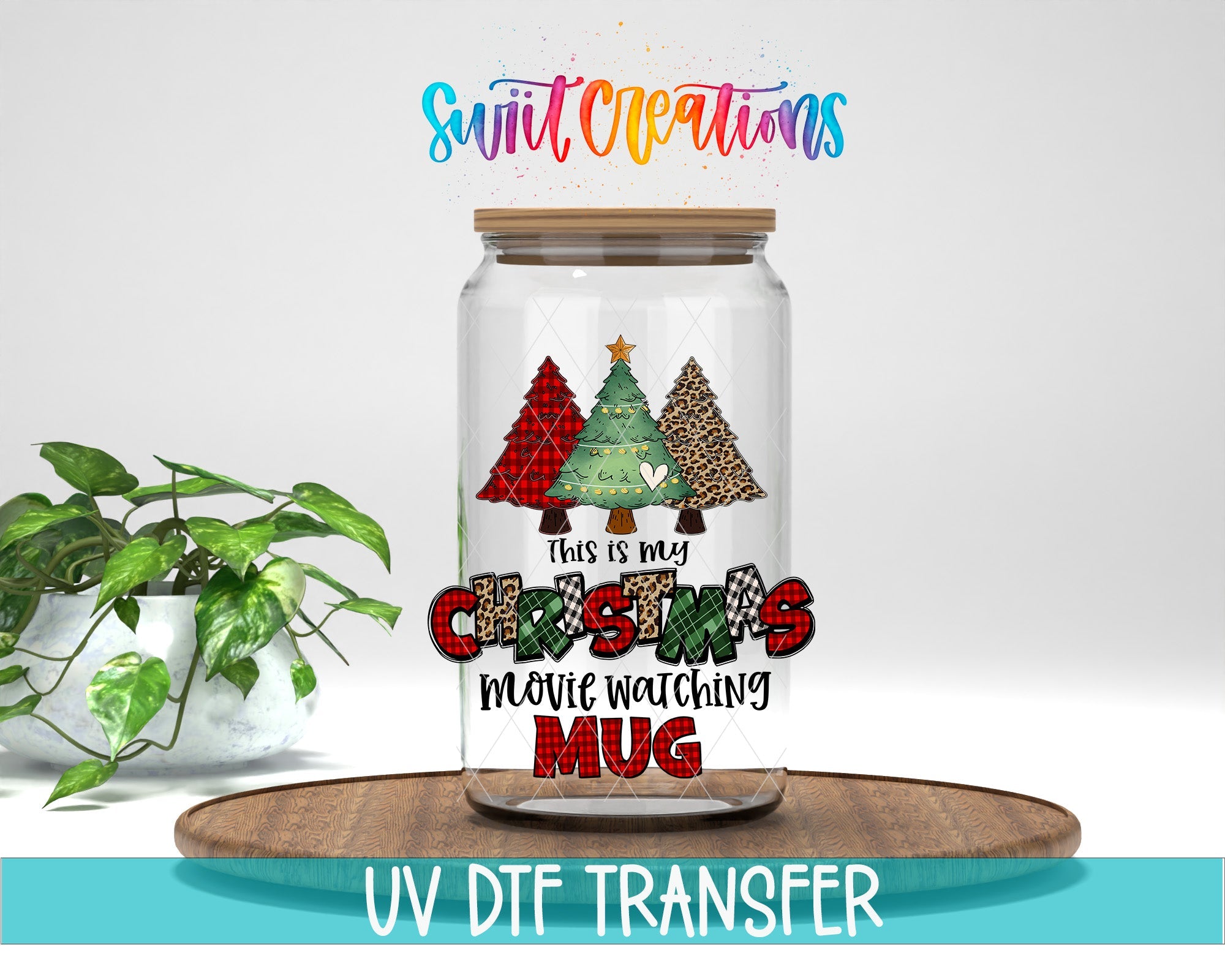 This Is My Christmas Movie Watching Mug UV DTF transfer displayed on a clear jar mockup from Swiit Creations