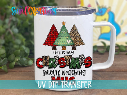 This Is My Christmas Movie Watching Mug UV DTF transfer on a white stainless steel mug with a lid
