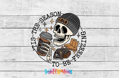 Tis the Season to Be Freezing UV DTF transfer artwork on a white wood background