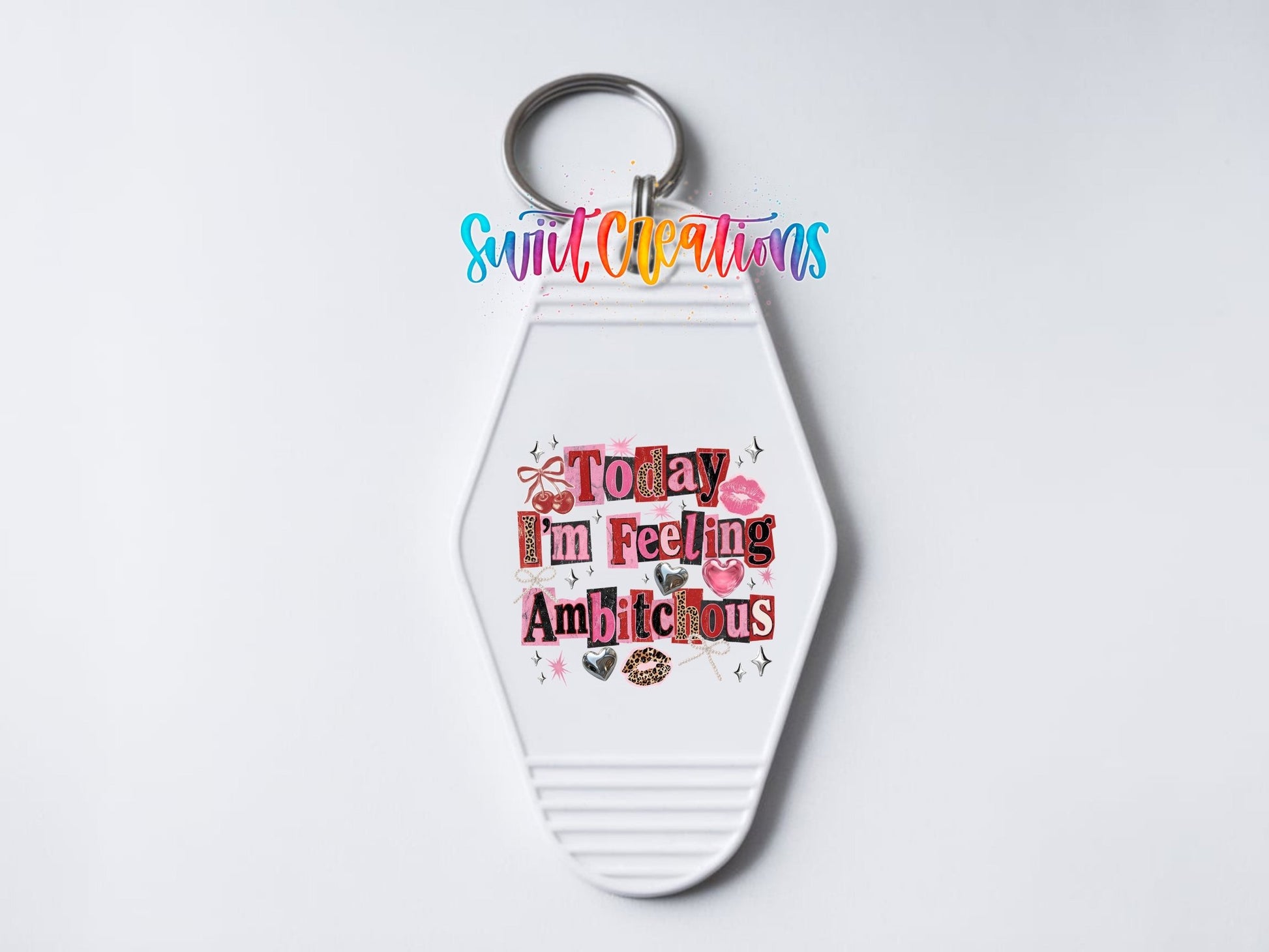 Today I'm Feeling Ambitchous Motel Keychain UV DTF Transfer | Sassy Humor Design | MK1928 - Swiit Creations