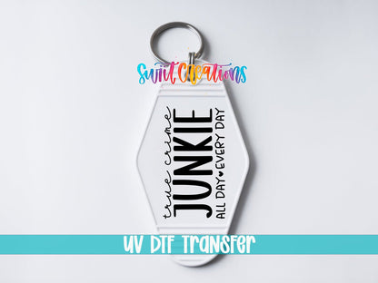 True Crime Junkie Motel Keychain UV DTF Transfer | Crime Lover Gift | MK1555 - Swiit Creations