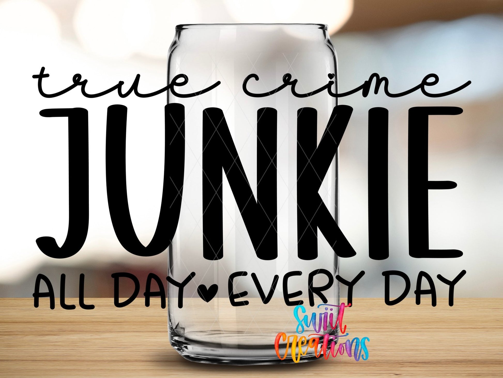 True Crime Junkie UV DTF Decal | UV1555 - Swiit Creations