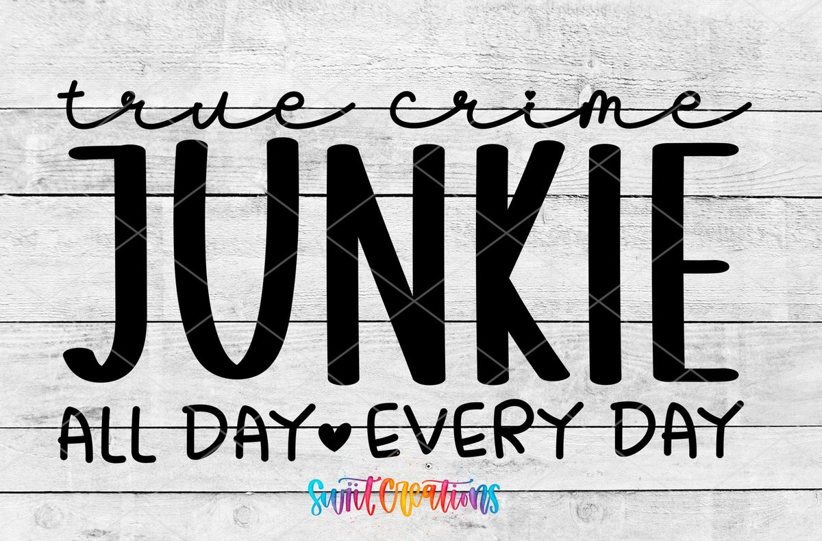 True Crime Junkie UV DTF Decal | UV1555 - Swiit Creations