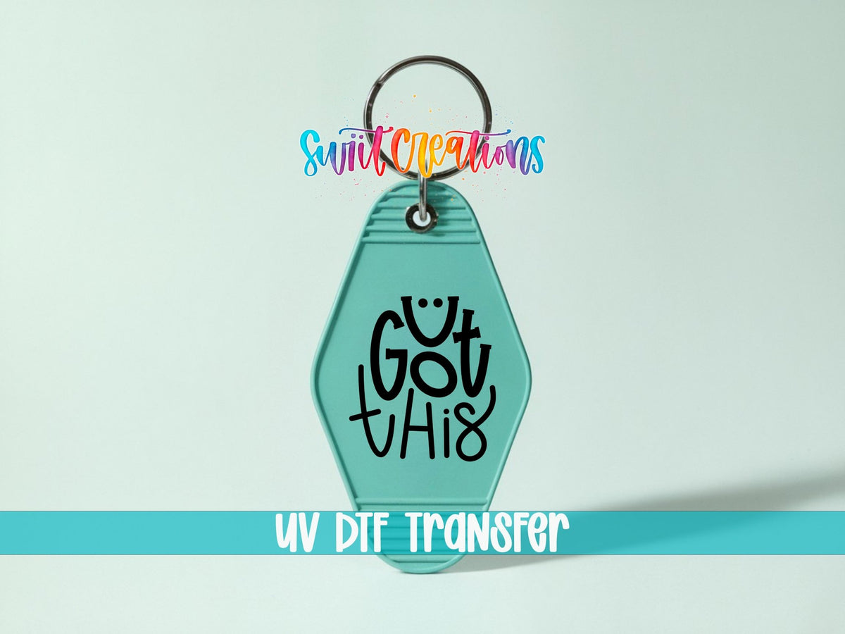 U Got This Motel Keychain UV DTF Transfer | Positive Motivational Design | MK1137 - Swiit Creations