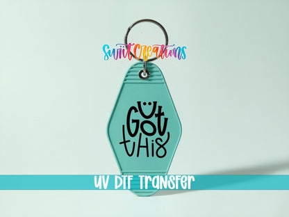 U Got This Motel Keychain UV DTF Transfer | Positive Motivational Design | MK1137 - Swiit Creations